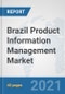 Brazil Product Information Management (PIM) Market: Prospects, Trends Analysis, Market Size and Forecasts up to 2027 - Product Thumbnail Image