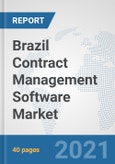 Brazil Contract Management Software Market: Prospects, Trends Analysis, Market Size and Forecasts up to 2027- Product Image
