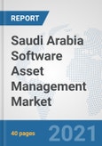 Saudi Arabia Software Asset Management Market: Prospects, Trends Analysis, Market Size and Forecasts up to 2027- Product Image