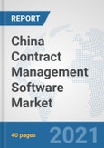 China Contract Management Software Market: Prospects, Trends Analysis, Market Size and Forecasts up to 2027- Product Image