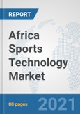 Africa Sports Technology Market: Prospects, Trends Analysis, Market Size and Forecasts up to 2027- Product Image