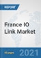 France IO Link Market: Prospects, Trends Analysis, Market Size and Forecasts up to 2027 - Product Thumbnail Image