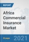 Africa Commercial Insurance Market: Prospects, Trends Analysis, Market Size and Forecasts up to 2027 - Product Thumbnail Image