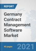 Germany Contract Management Software Market: Prospects, Trends Analysis, Market Size and Forecasts up to 2027- Product Image