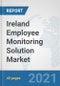 Ireland Employee Monitoring Solution Market: Prospects, Trends Analysis, Market Size and Forecasts up to 2027 - Product Thumbnail Image