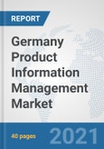 Germany Product Information Management (PIM) Market: Prospects, Trends Analysis, Market Size and Forecasts up to 2027- Product Image