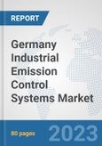 Germany Industrial Emission Control Systems Market: Prospects, Trends Analysis, Market Size and Forecasts up to 2030- Product Image