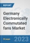 Germany Electronically Commutated (EC) fans Market: Prospects, Trends Analysis, Market Size and Forecasts up to 2030 - Product Thumbnail Image