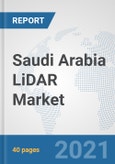 Saudi Arabia LiDAR Market: Prospects, Trends Analysis, Market Size and Forecasts up to 2027- Product Image