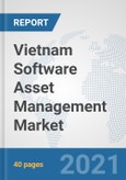 Vietnam Software Asset Management Market: Prospects, Trends Analysis, Market Size and Forecasts up to 2027- Product Image