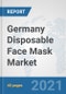 Germany Disposable Face Mask Market: Prospects, Trends Analysis, Market Size and Forecasts up to 2027 - Product Thumbnail Image