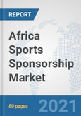 Africa Sports Sponsorship Market: Prospects, Trends Analysis, Market Size and Forecasts up to 2027- Product Image