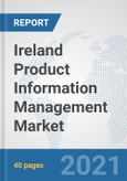 Ireland Product Information Management (PIM) Market: Prospects, Trends Analysis, Market Size and Forecasts up to 2027- Product Image