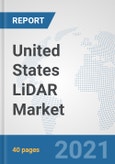 United States LiDAR Market: Prospects, Trends Analysis, Market Size and Forecasts up to 2027- Product Image