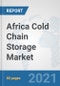 Africa Cold Chain Storage Market: Prospects, Trends Analysis, Market Size and Forecasts up to 2027 - Product Thumbnail Image