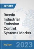 Russia Industrial Emission Control Systems Market: Prospects, Trends Analysis, Market Size and Forecasts up to 2030- Product Image