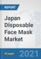 Japan Disposable Face Mask Market: Prospects, Trends Analysis, Market Size and Forecasts up to 2027 - Product Thumbnail Image