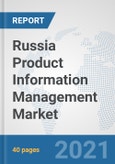 Russia Product Information Management (PIM) Market: Prospects, Trends Analysis, Market Size and Forecasts up to 2027- Product Image