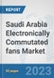 Saudi Arabia Electronically Commutated (EC) fans Market: Prospects, Trends Analysis, Market Size and Forecasts up to 2030 - Product Thumbnail Image