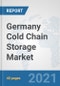 Germany Cold Chain Storage Market: Prospects, Trends Analysis, Market Size and Forecasts up to 2027 - Product Thumbnail Image