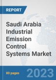Saudi Arabia Industrial Emission Control Systems Market: Prospects, Trends Analysis, Market Size and Forecasts up to 2027- Product Image