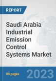 Saudi Arabia Industrial Emission Control Systems Market: Prospects, Trends Analysis, Market Size and Forecasts up to 2030- Product Image