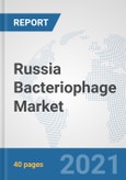 Russia Bacteriophage Market: Prospects, Trends Analysis, Market Size and Forecasts up to 2027- Product Image