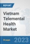 Vietnam Telemental Health Market: Prospects, Trends Analysis, Market Size and Forecasts up to 2030 - Product Thumbnail Image