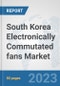 South Korea Electronically Commutated (EC) fans Market: Prospects, Trends Analysis, Market Size and Forecasts up to 2030 - Product Thumbnail Image