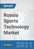 Russia Sports Technology Market: Prospects, Trends Analysis, Market Size and Forecasts up to 2027- Product Image