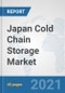 Japan Cold Chain Storage Market: Prospects, Trends Analysis, Market Size and Forecasts up to 2027 - Product Thumbnail Image