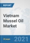 Vietnam Mussel Oil Market: Prospects, Trends Analysis, Market Size and Forecasts up to 2027 - Product Thumbnail Image