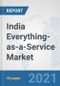 India Everything-as-a-Service (XaaS) Market: Prospects, Trends Analysis, Market Size and Forecasts up to 2027 - Product Thumbnail Image