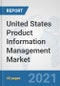 United States Product Information Management (PIM) Market: Prospects, Trends Analysis, Market Size and Forecasts up to 2027 - Product Thumbnail Image