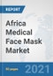 Africa Medical Face Mask Market: Prospects, Trends Analysis, Market Size and Forecasts up to 2027 - Product Thumbnail Image
