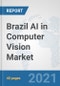Brazil AI in Computer Vision Market: Prospects, Trends Analysis, Market Size and Forecasts up to 2027 - Product Thumbnail Image