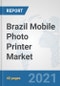 Brazil Mobile Photo Printer Market: Prospects, Trends Analysis, Market Size and Forecasts up to 2027 - Product Thumbnail Image