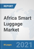 Africa Smart Luggage Market: Prospects, Trends Analysis, Market Size and Forecasts up to 2027- Product Image