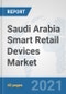 Saudi Arabia Smart Retail Devices Market: Prospects, Trends Analysis, Market Size and Forecasts up to 2027 - Product Thumbnail Image