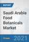 Saudi Arabia Food Botanicals Market: Prospects, Trends Analysis, Market Size and Forecasts up to 2027 - Product Thumbnail Image