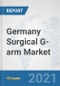 Germany Surgical G-arm Market: Prospects, Trends Analysis, Market Size and Forecasts up to 2027 - Product Thumbnail Image