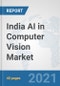 India AI in Computer Vision Market: Prospects, Trends Analysis, Market Size and Forecasts up to 2027 - Product Thumbnail Image