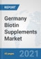 Germany Biotin Supplements Market: Prospects, Trends Analysis, Market Size and Forecasts up to 2027 - Product Thumbnail Image