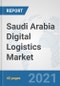 Saudi Arabia Digital Logistics Market: Prospects, Trends Analysis, Market Size and Forecasts up to 2027 - Product Thumbnail Image