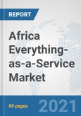 Africa Everything-as-a-Service (XaaS) Market: Prospects, Trends Analysis, Market Size and Forecasts up to 2027- Product Image