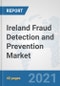 Ireland Fraud Detection and Prevention Market: Prospects, Trends Analysis, Market Size and Forecasts up to 2027 - Product Thumbnail Image