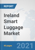 Ireland Smart Luggage Market: Prospects, Trends Analysis, Market Size and Forecasts up to 2027- Product Image