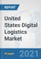United States Digital Logistics Market: Prospects, Trends Analysis, Market Size and Forecasts up to 2027 - Product Thumbnail Image