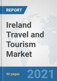 Ireland Travel and Tourism Market: Prospects, Trends Analysis, Market Size and Forecasts up to 2027- Product Image
