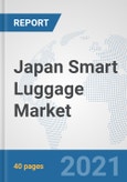 Japan Smart Luggage Market: Prospects, Trends Analysis, Market Size and Forecasts up to 2027- Product Image
